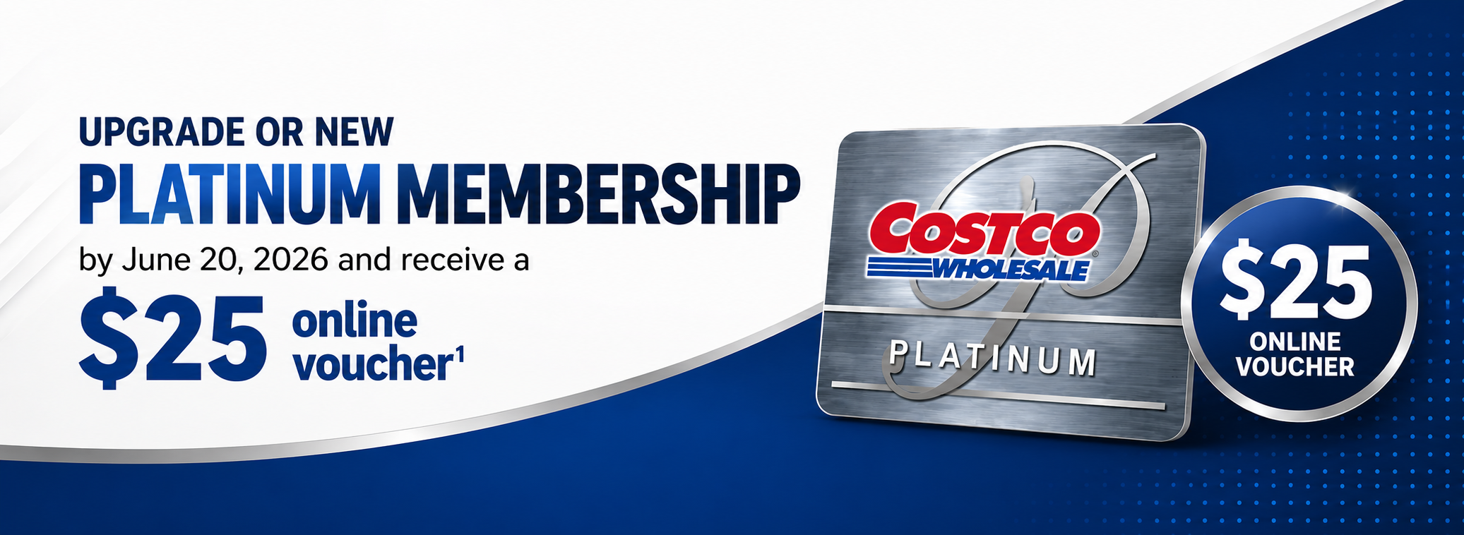 Upgrade to EXECUTIVE MEMBERSHIP by June 20, 2026 and receive a $25 online voucher.